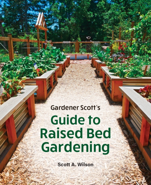 Gardener Scotts Guide To Raised Be
