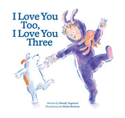 I Love You Too I Love You Three By Tugwood, Wendy