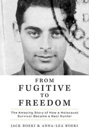 From Fugitive To Freedom By Boeki, Jack