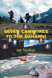 Seven Campfires To The Nahanni