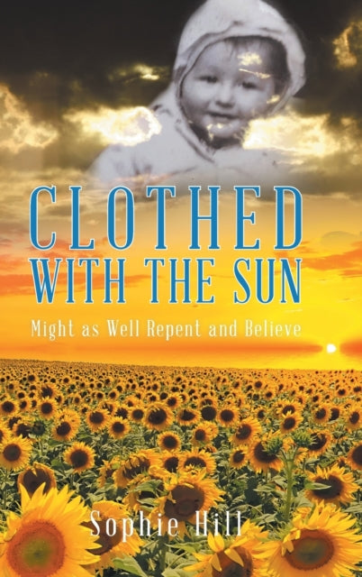 Clothed With The Sun: Might As Well Repe