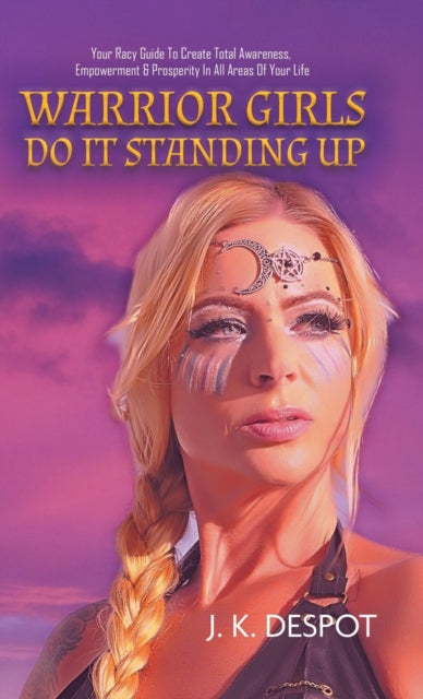 Warrior Girls Do It Standing Up: Your Ra