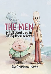 The Men Who Found Joy In Being Themselve By Hurte, Shirlene