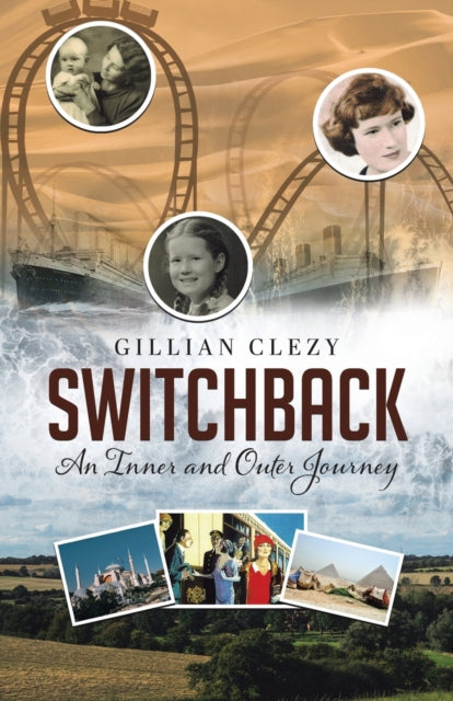 Switchback: An Inner And Outer Journey