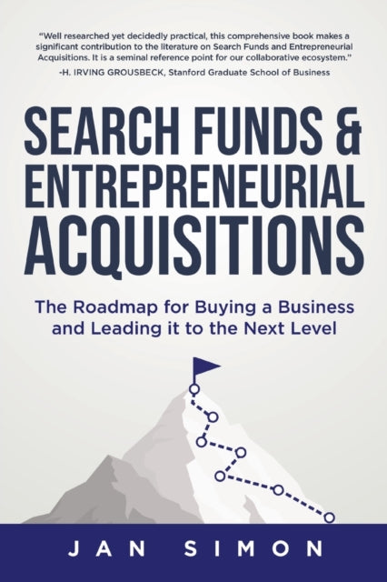 Search Funds   Entrepreneurial Acquisiti By Simon, Jan