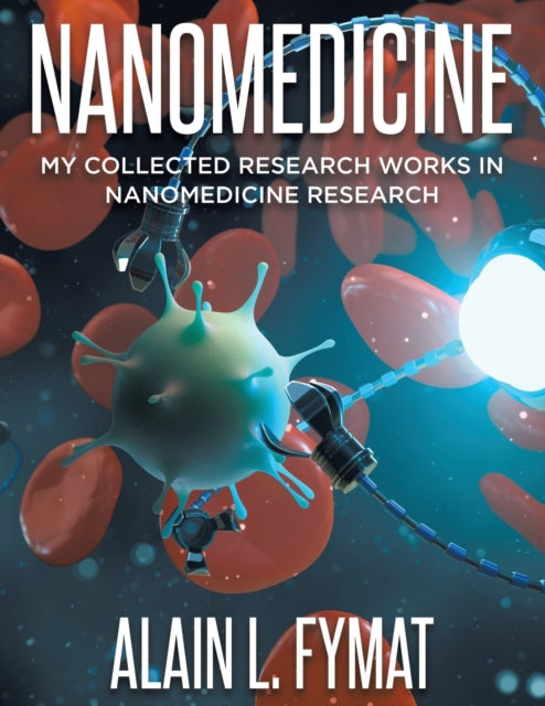 Nanomedicine: My Collected Research Work