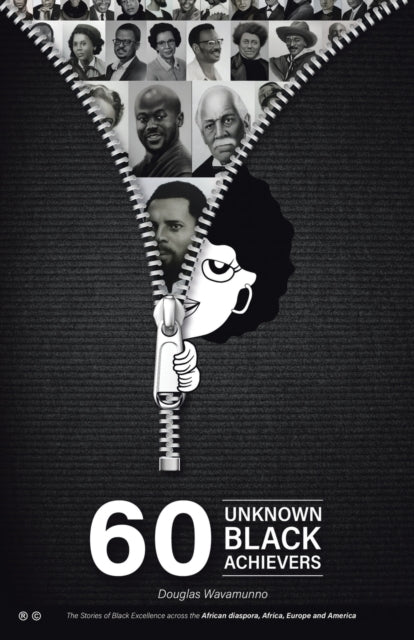 60 Unknown Black Achievers: The Stories