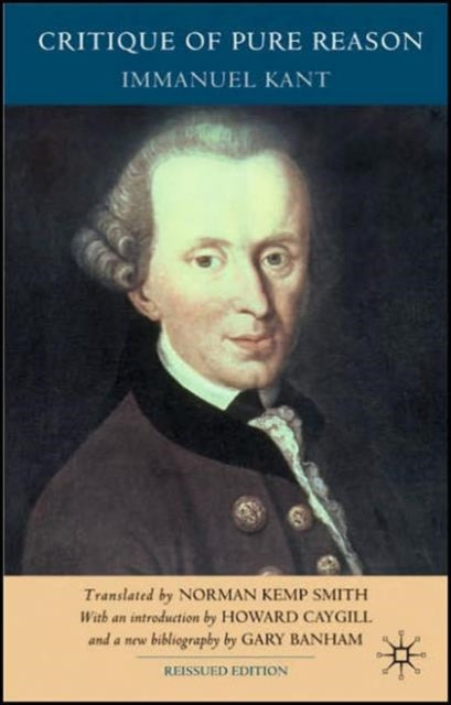 Critique Of Pure Reason By Kant, Immanuel