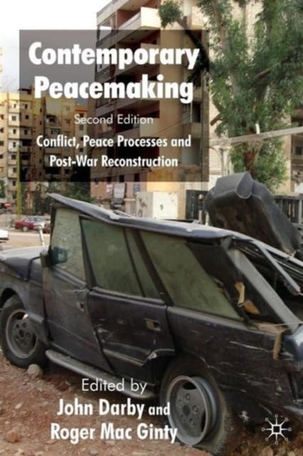 Contemporary Peacemaking: Conflict, Peac