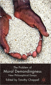The Problem Of Moral Demandingness: New