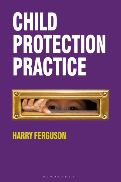 Child Protection Practice By Ferguson, Harry
