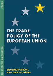Trade Policy Of The European Union By Gstohl  Sieglinde