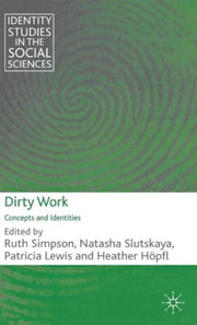 Dirty Work: Concepts And Identities