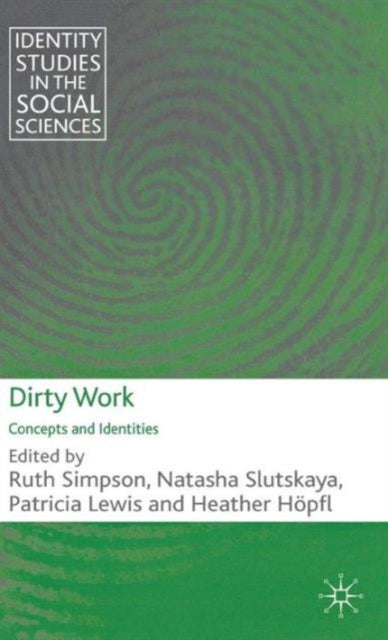 Dirty Work: Concepts And Identities