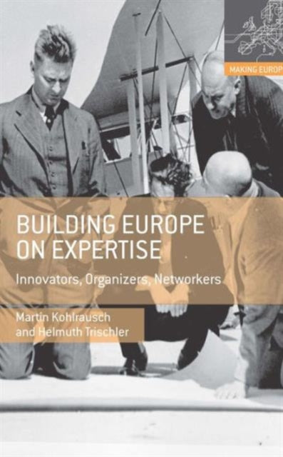 Building Europe On Expertise