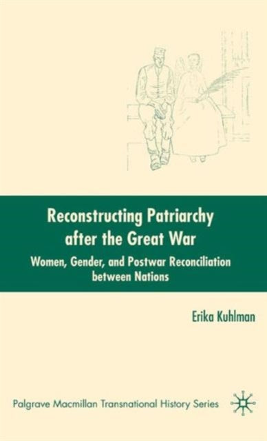 Reconstructing Patriarchy After The Grea