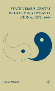 State Versus Gentry In Late Ming Dynasty