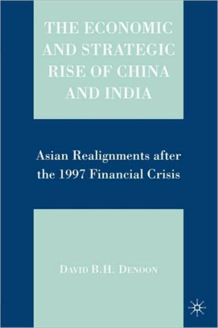 The Economic And Strategic Rise Of China