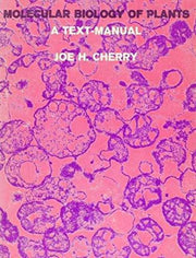 Molecular Biology Of Plants A Text Edit By Cherry
