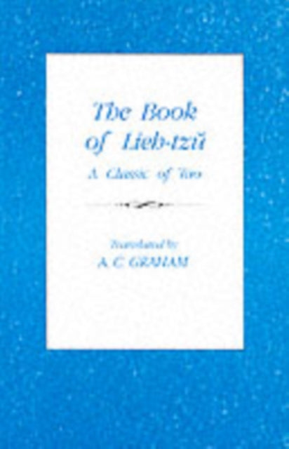 The Book Of Lieh Tzu A Classic Of The T