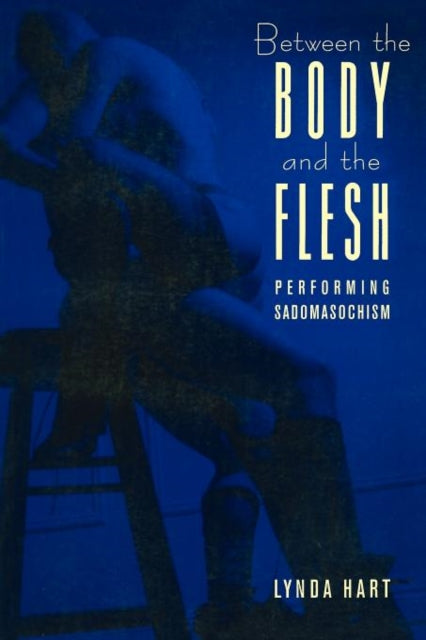 Between The Body The Flesh Performing By Hart