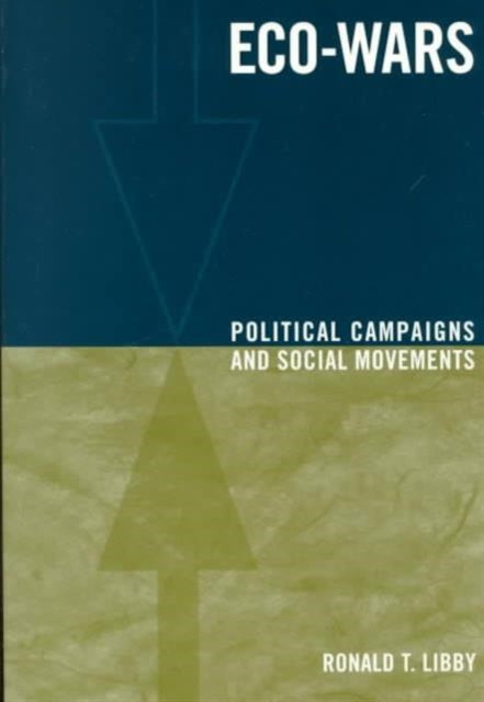 Eco Wars Politcal Campaigns Social Mov
