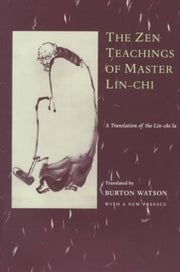 Zen-teachings Of Master Lin-chi - A Tran By Watson