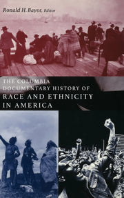The Columbia Documentary History Of Rac By Bayor