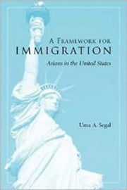 A Framework For Immigration Asians In T