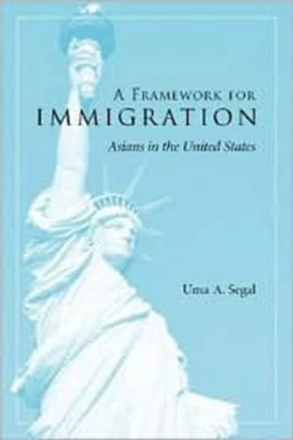A Framework For Immigration Asians In T