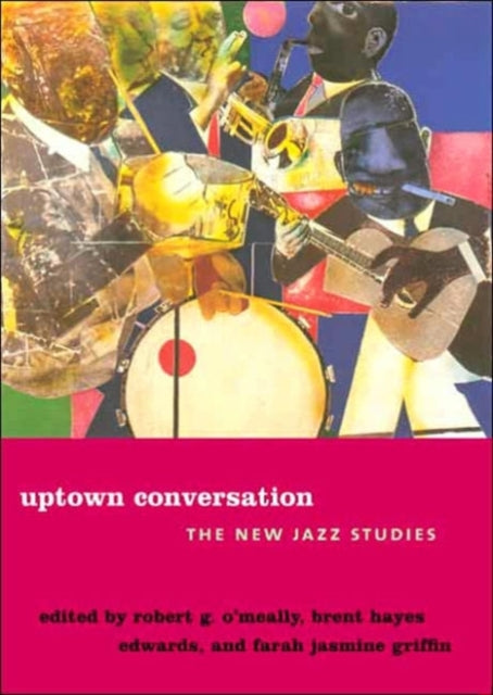 Uptown Conversation The New Jazz Studie