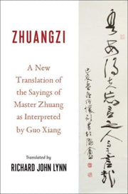 Zhuangzi A New Translation Of The Sayin By Zhuang-zi