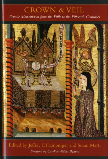 Crown And Veil Female Monasticism From