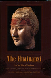 The Huainanzi A Guide To The Theory And