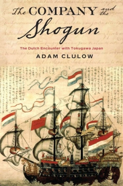The Company And The Shogun The Dutch En