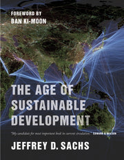 Age Of Sustainable Development By Sachs, Jeffrey D
