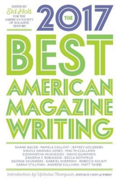Best American Magazine Writing 2017 The