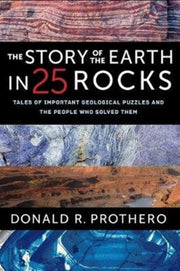 Story Of The Earth In 25 Rocks The