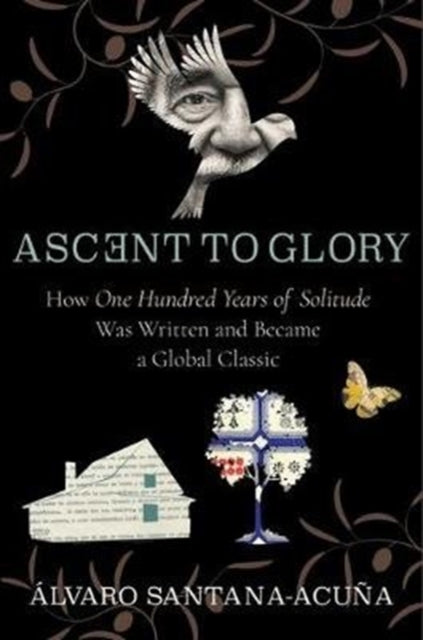 Ascent To Glory How One Hundred Years O