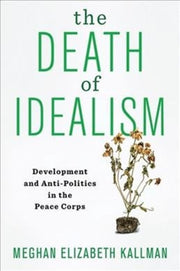 Death Of Idealism The By Kallman, Meghan Eliz