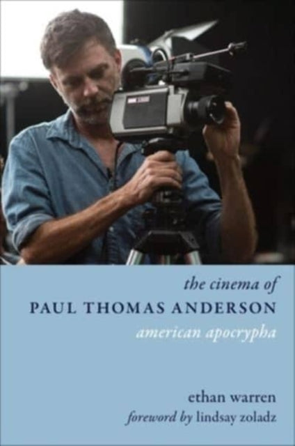 The Cinema Of Paul Thomas Anderson 82 By Warren