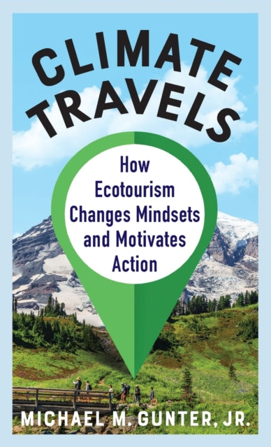 Climate Travels How Ecotourism Changes