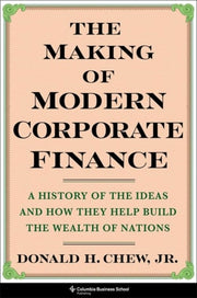 Making Of Modern Corporate Finance By Chew, Donald