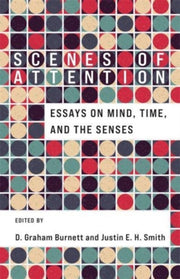 Scenes Of Attention Essays On Mind Tim