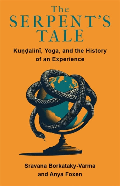 Serpents Tale Kundalini Yoga And The His By Borkataky-varma, Sra