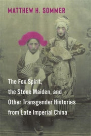 Fox Spirit The Stone Maiden And Other Tr By Sommer, Matthew H.