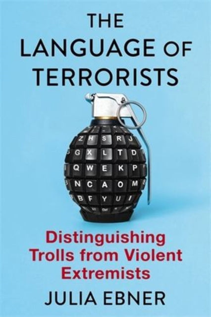 Language Of Terrorists By Ebner, Julia