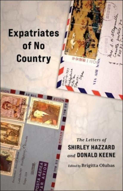 Expatriates Of No Country By Hazzard, Shirley