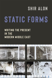 Static Forms : Writing The Present In Th