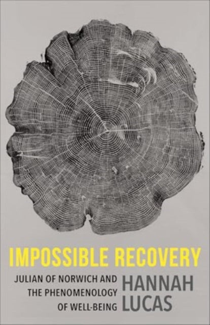 Impossible Recovery Julian Of Norwich A By Lucas, Hannah